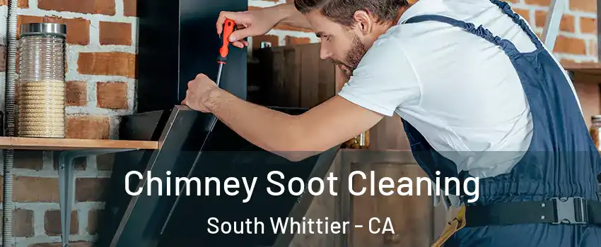  Chimney Soot Cleaning South Whittier - CA