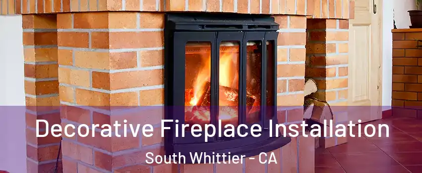  Decorative Fireplace Installation South Whittier - CA