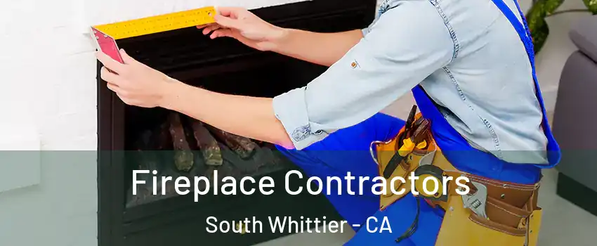  Fireplace Contractors South Whittier - CA