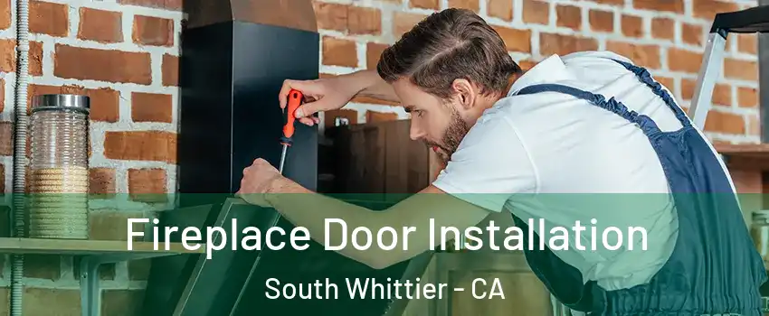  Fireplace Door Installation South Whittier - CA