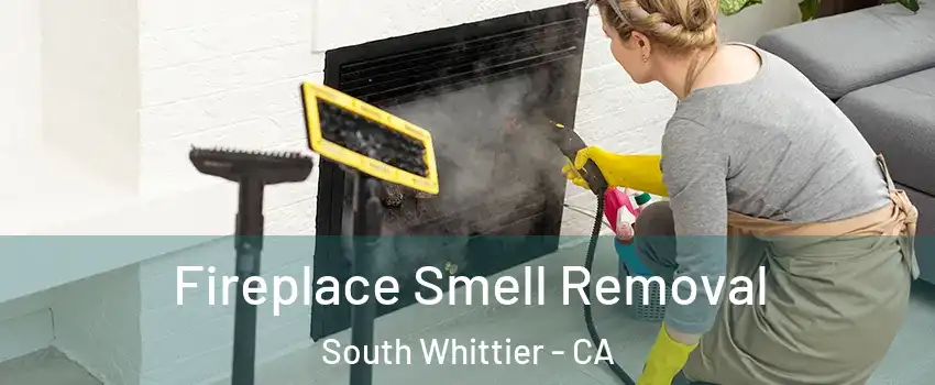  Fireplace Smell Removal South Whittier - CA