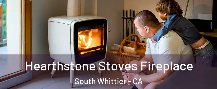  Hearthstone Stoves Fireplace South Whittier - CA