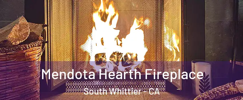  Mendota Hearth Fireplace South Whittier - CA