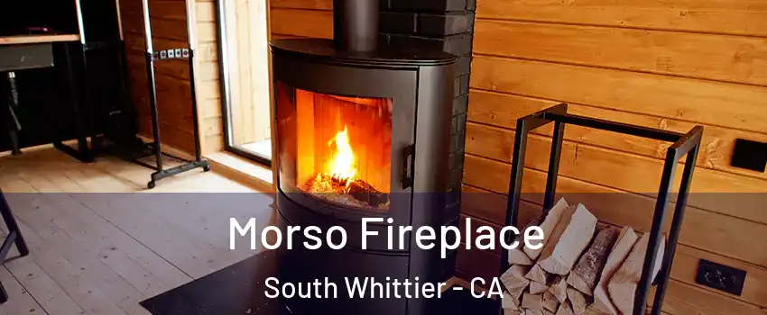  Morso Fireplace South Whittier - CA