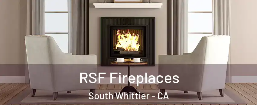  RSF Fireplaces South Whittier - CA