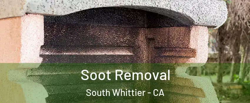  Soot Removal South Whittier - CA
