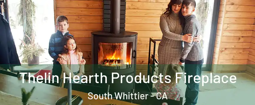 Thelin Hearth Products Fireplace South Whittier - CA