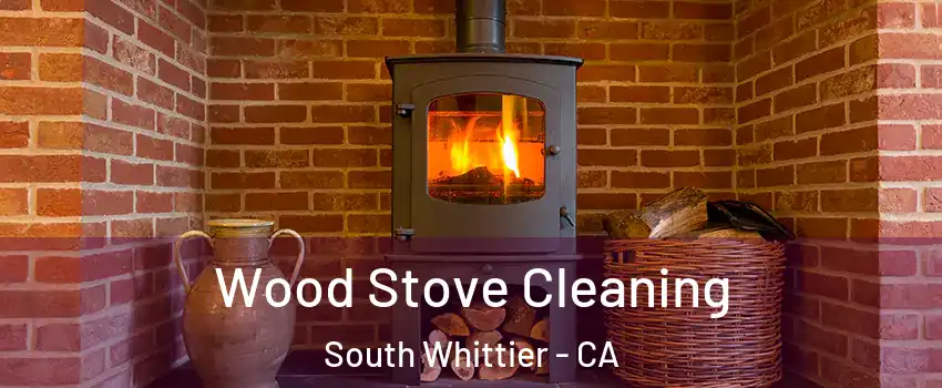  Wood Stove Cleaning South Whittier - CA