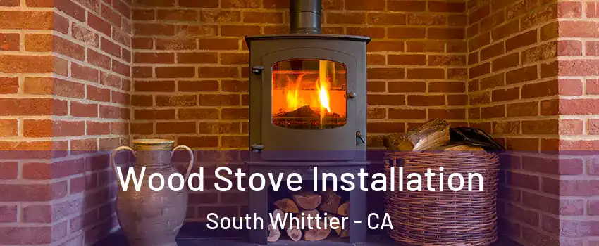  Wood Stove Installation South Whittier - CA